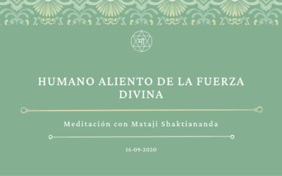 Humano aliento de la fuerza divina
