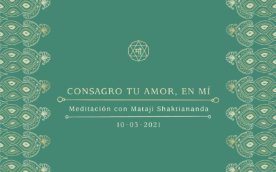 consagro tu amor, en mí.