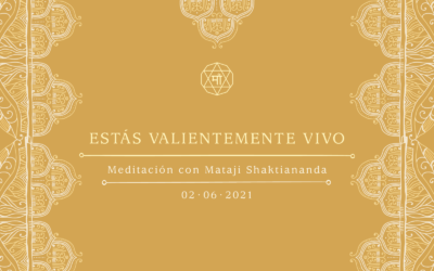 estás valientemente vivo