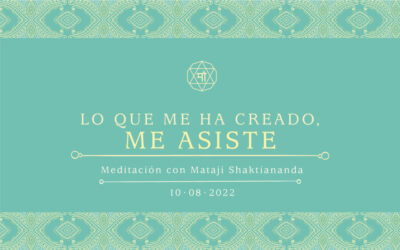 Lo que me ha creado, me asiste