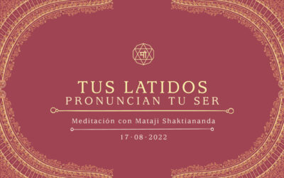 Tus latidos pronuncian tu Ser