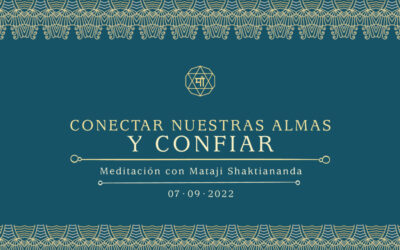 CONECTAR NUESTRAS ALMAS Y CONFIAR