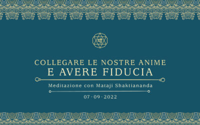 Collegare le nostre anime e avere fiducia