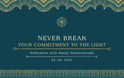 Never Break Your Commitment to the Light