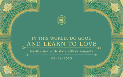 In this world, do good and learn to love