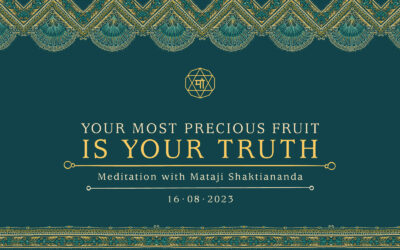 Your Most Precious Fruit Is Your Truth