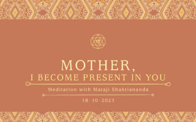 Mother, I become present in you