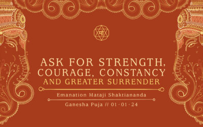 Ask for strength, courage, constancy and greater surrender