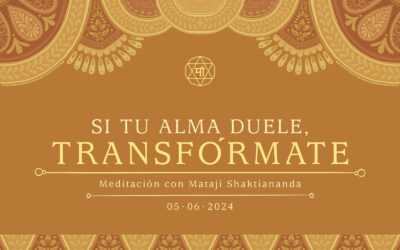 Si tu alma duele, transfórmate
