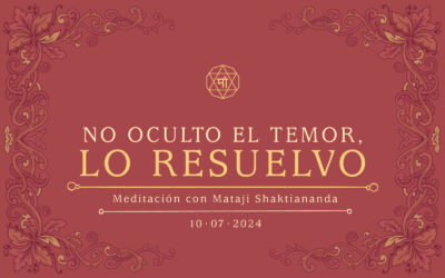 No oculto el temor, lo resuelvo