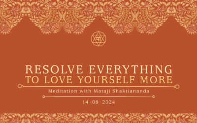 Resolve Everything to Love Yourself More