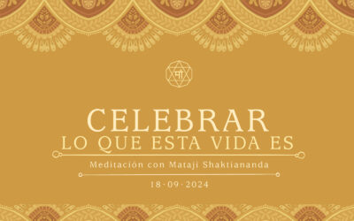 Celebrar lo que esta vida es