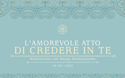 L’amorevole atto di credere in te